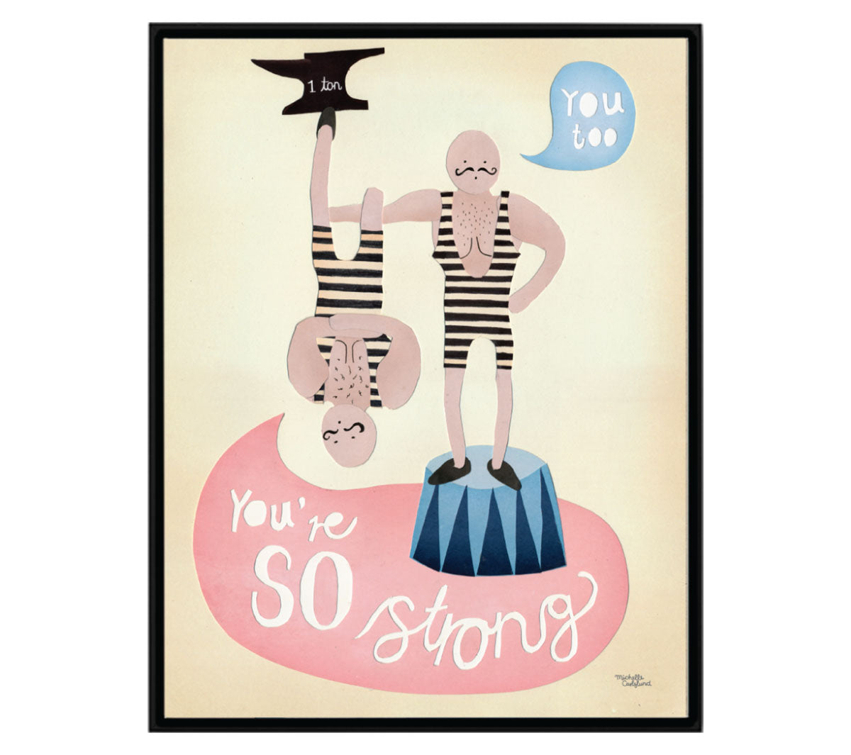 Michelle Carlslund - You're So Strong - big poster - Taninihome.com